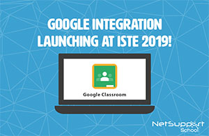 Netsupport school launches google classroom
